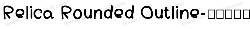 Relica Rounded Outline字体转换